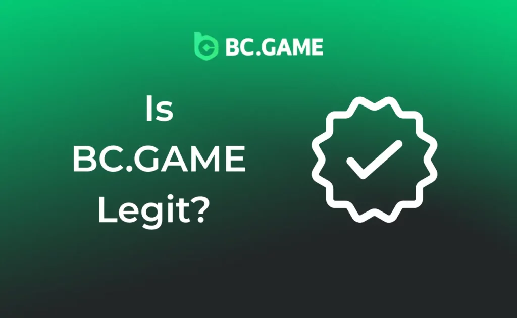 Is BC.GAME Legit? Trust, Security, and Legitimacy