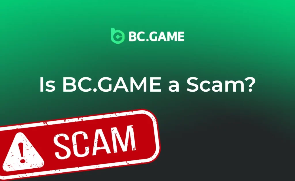 Is BC.GAME a Scam? Debunking the Myths